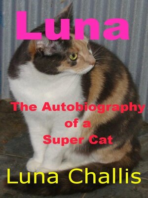 cover image of Luna the Autobiography of a Super Cat